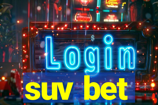 suv bet